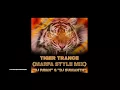 Download Lagu TIGER TRANCE MARFA STYLE MIX BY DJ PAVAN \u0026 DJ SUMANTH