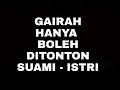 Lagu Gairah Menggelora - Hanya Boleh diTonton Pasangan Suami-Istri