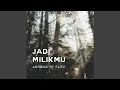 Download Lagu Jadi MilikMu