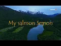 2025 Salmon Season - Recap and Teaser