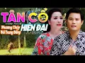 Download Lagu TÂN CỔ HIỆN ĐẠI Mới 2023 💠Xa Mặt Cách Lòng BÙI TRUNG ĐẲNG Đổi Đời Quên Mối Tình Xưa 🍂 CA CỔ HAY