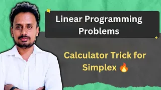 Simplex Method with Calculator Trick Solve LPP Fast for MBA BCA BBA B Sc Engineering