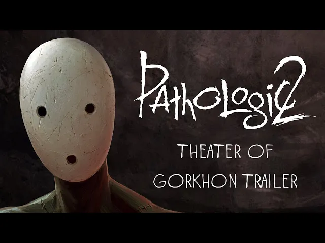Pathologic 2 - Theater of Gorkhon Trailer | Pre-Order Now
