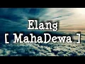 Download Lagu MahaDewa - Elang [ Lirik ]