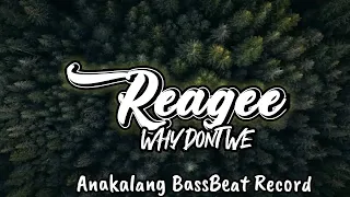 Download Reaagee Why Dont We Mix ABBR2K20 MP3