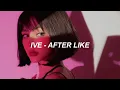 IVE 아이브 'After LIKE' Easy Lyrics