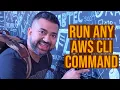 Run Any AWS CLI Command Run CloudFormation using AWS CLI How to use AWS CLI Reference