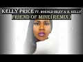 Kelly Price ft. Ronald Isley - Friend Of Mine (Remix) [Lyrics]