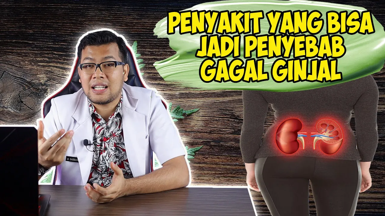 
          
          
          
            
            PENYAKIT YANG BISA JADI PENYEBAB GAGAL GINJAL - DOKTER SADDAM ISMAIL
          
        . 