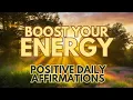 POSITIVE MORNING AFFIRMATIONS Boost your ENERGY affirmations said once