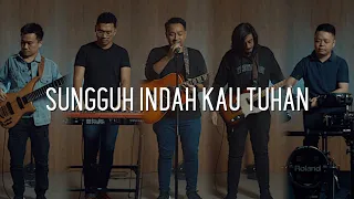 Download SUNGGUH INDAH KAU TUHAN - JONATHAN PRAWIRA | GALILEE WORSHIP MP3