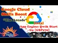 2024 App Engine Qwik Start - Go GSP070 Short Trick Arcade