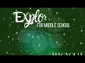 Explora for your Middle School Children