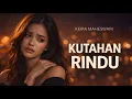 Lagu Rindu yang Ku Tahan | Lagu Galau Tentang Rindu – Keira Maheswari (Orisinal)