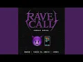 Rave Call (HELLO B!TCH)