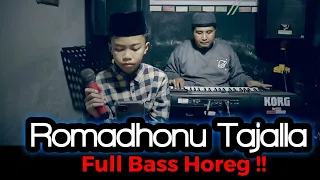 Romadhonu Tajalla wabtasama | Alfa Radis - Full Bass Horeg !!