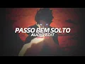 Download Lagu passo bem solto (slowed) - atlxs [edit audio]