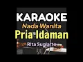 Download Lagu KARAOKE || PRIA IDAMAN / RITA SUGIARTO