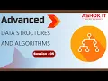 Advanced Data Structures and Algorithms 08 00 AM IST By Mr Karthik - Session