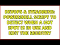 DevOps SysAdmins Powershell script to detect when a hot spot is in use and edit the registry