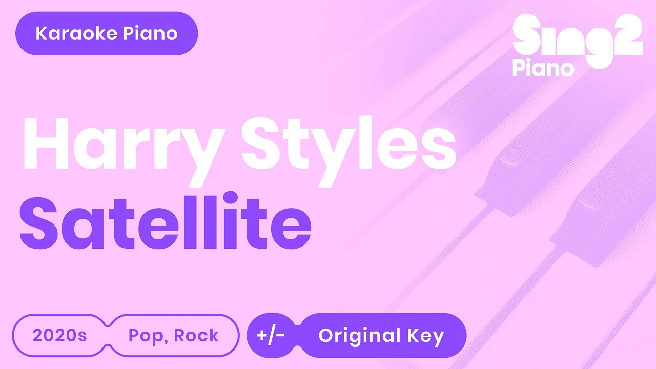 Satellite Karaoke | Harry Styles (Piano Karaoke)