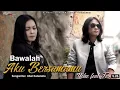 Download Lagu Kutahan Rindu Bukan Ku Sengaja. (Bawalah Aku Bersamamu). Yelse Feat Febian.