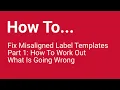 How To Fix Misaligned Label Templates - Part 1 How To Work Out What Is Going Wrong