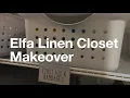 Elfa Linen Closet Makeover