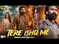 Download Lagu TERE ISHQ MEIN Full Movie | Dhanush, Kriti Sanon, Sushil Dahiya | Latest South Movie 2025 | in Hindi