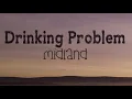 Midland - Drinkin' Problem (with lyrics)