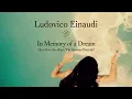 Ludovico Einaudi - In Memory Of A Dream