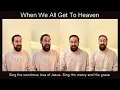 When We All Get to Heaven