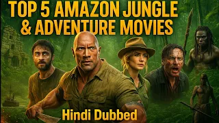top 5 amazon jungle adventure movies hindi dubbed theshirobro 