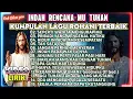 KUMPULAN PUJIAN LAGU ROHANI TERBAIK DAN POPULER 2025 - INDAH RENCANAMU TUHAN