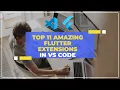 Top 11 Amazing Flutter VSCode Extensions 2021