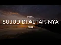 Download Lagu SUJUD DI ALTAR NYA - COVER ( LIRIK LAGU ROHANI ) #SaatTeduh