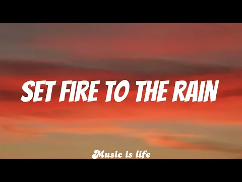 Download MP3 Adele - Set Fire To The Rain (lyrics)