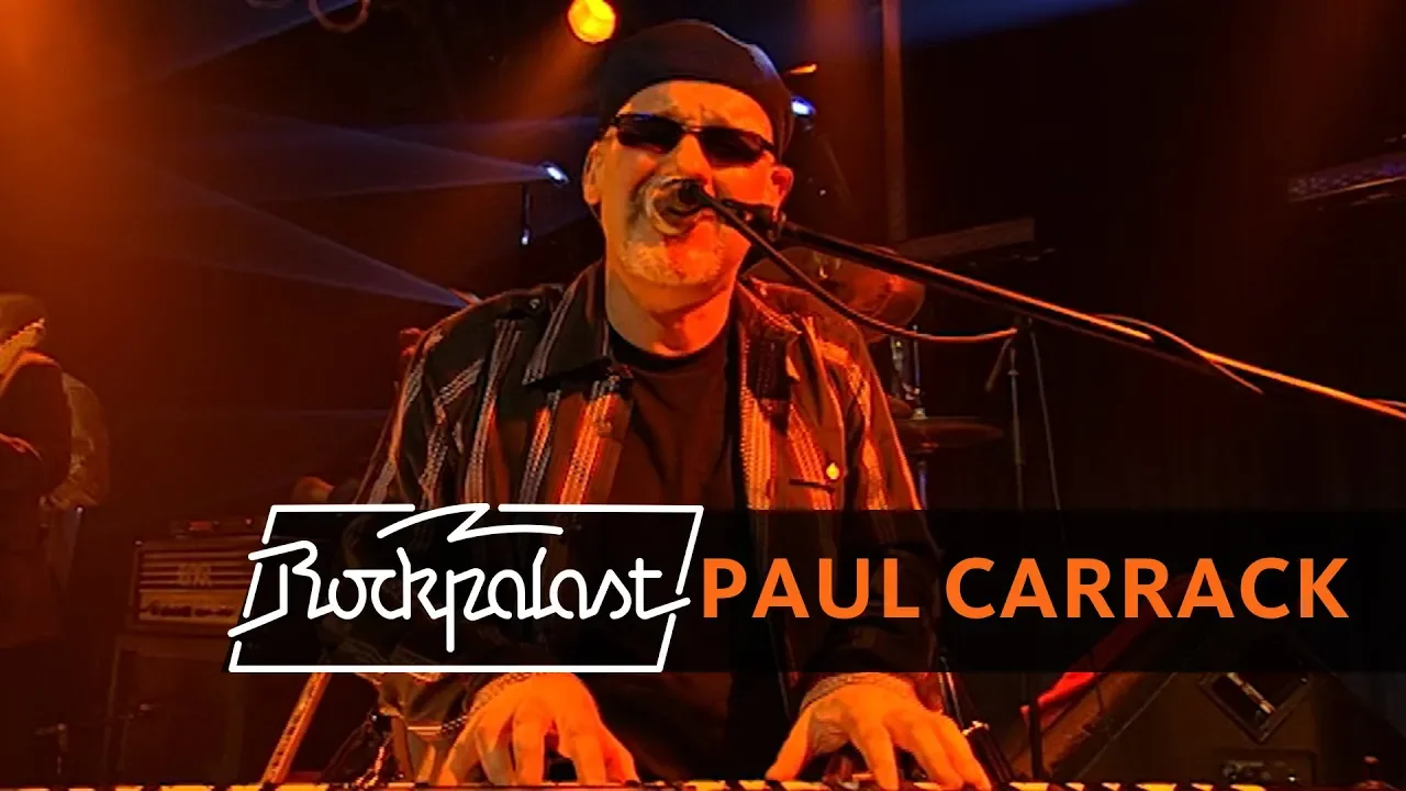 Paul Carrack Live | Rockpalast | 2005 Paul Carrack Live | Rockpalast | 2005