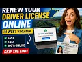 How to renew your driver license online in West Virginia