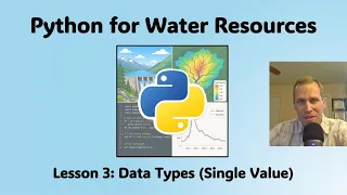 Python for Water Resources Lesson 3 - Data Types Single Value