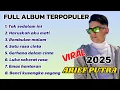 Download Lagu VIRAL TERBARU  2025 ‼️ Arief Putra Full Album Melayu Terpopuler / Luka sekerat rasa / Emas Hantaran 