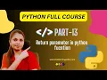 1 13 Return Parameter in Python Python Full course 2024