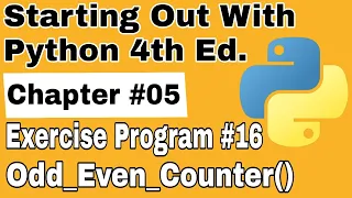 Starting Out With Python Chapter 5 Exercise Program 16 Even Odd Counter Python beginners Program