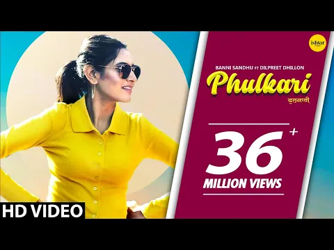 Download MP3 PHULKARI (Official Video) Baani Sandhu ft Dilpreet Dhillon, Western Penduz | Punjabi Song 2020