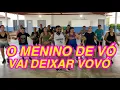 Lagu O MENINO DE VÓ VAI DEIXAR VOVÓ - PISEIRO DE BARÃO | COREOGRAFIA JANSEN BANDEIRA