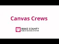 WCPSS Canvas Crews An Introduction