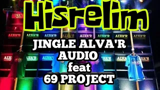 Download Hisrelim JINGLE ALVA'R AUDIO feat 69PROJECT MP3