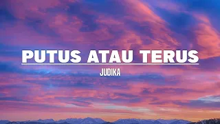 Download Judika - Putus Atau Terus (Lirik) MP3
