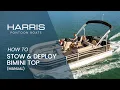 How to Stow and Deploy a Bimini Top on a Harris Pontoon Boat