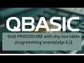 QBASIC Sub Procedure for SEE Complete Tutorial on SUB END SUB Dry run table for output p-8 3 1